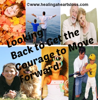 Looking Back to Get the Courage to Move Forward