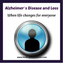 Alzheimer’s Disease and Loss