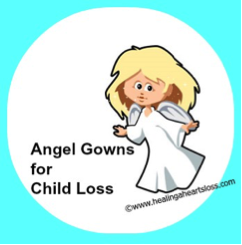 ANGEL GOWNS and CHILD LOSS