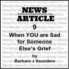 When YOU are Sad for Someone Else’s Grief