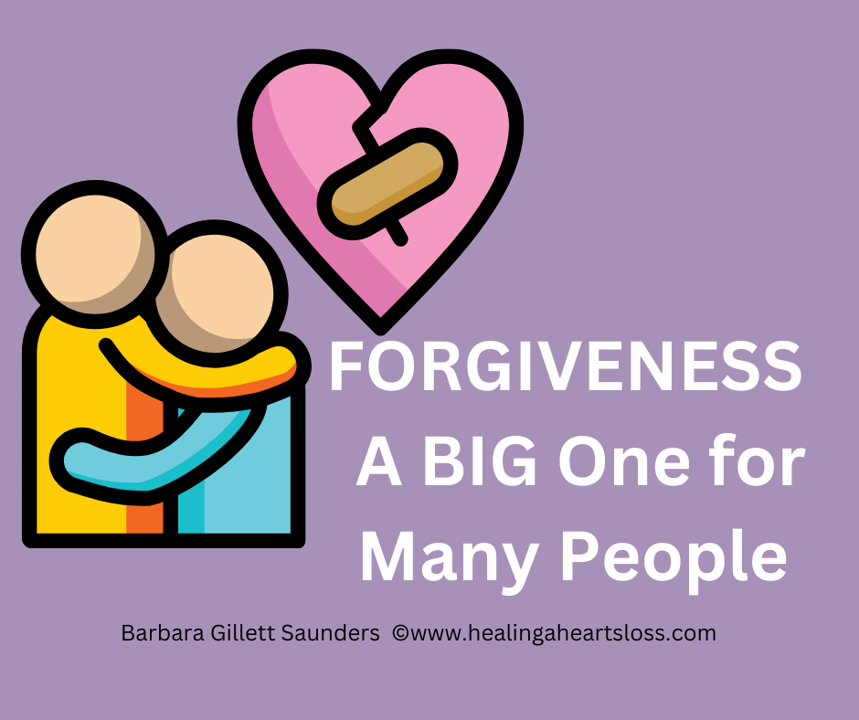 FORGIVENESS –  A BIG One for Many People