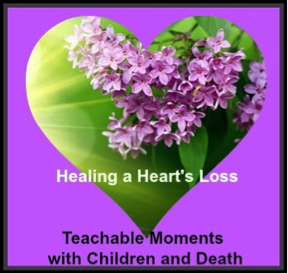 Teachable Moments with Children and Death