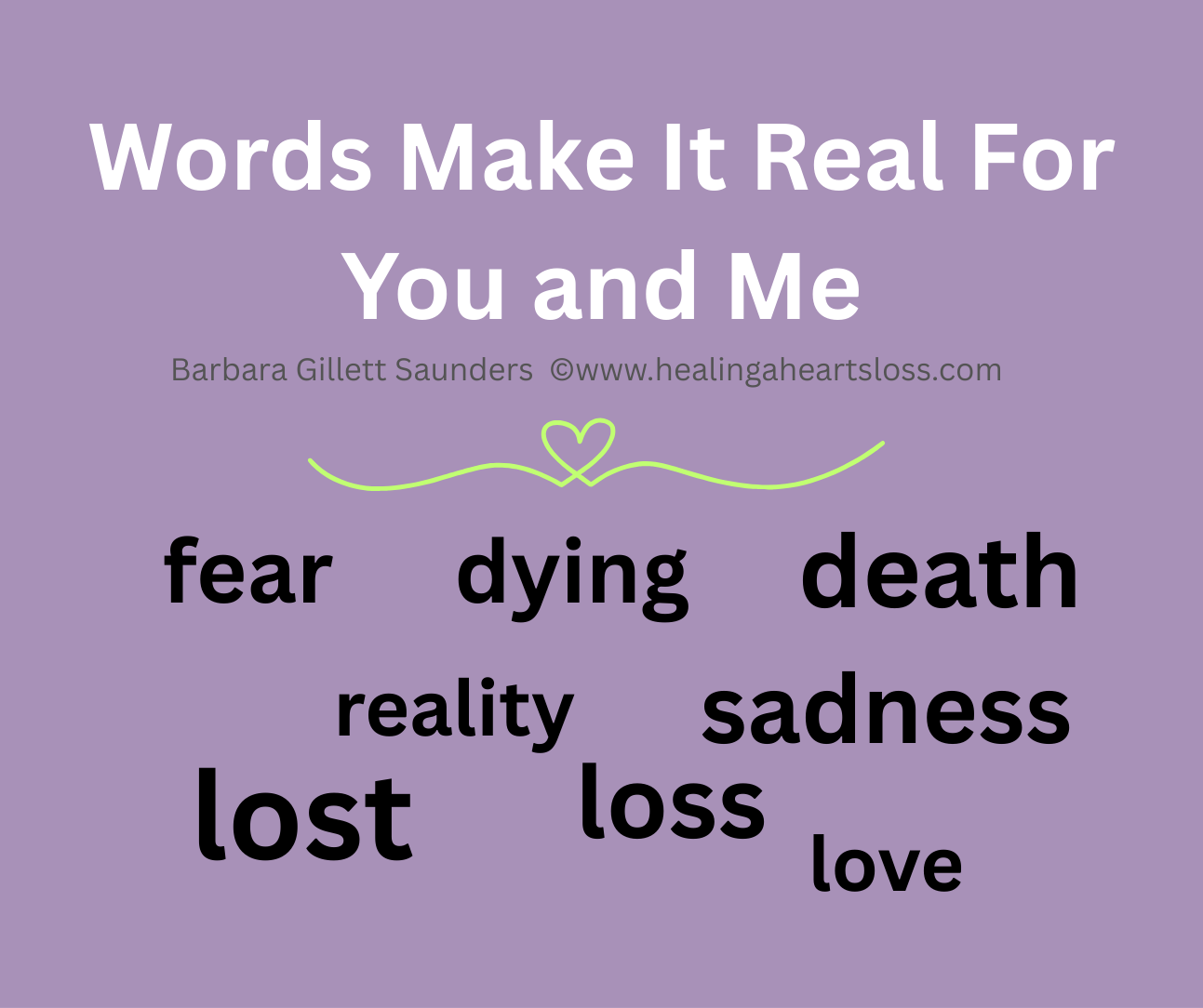 Words Make It Real For You and Me