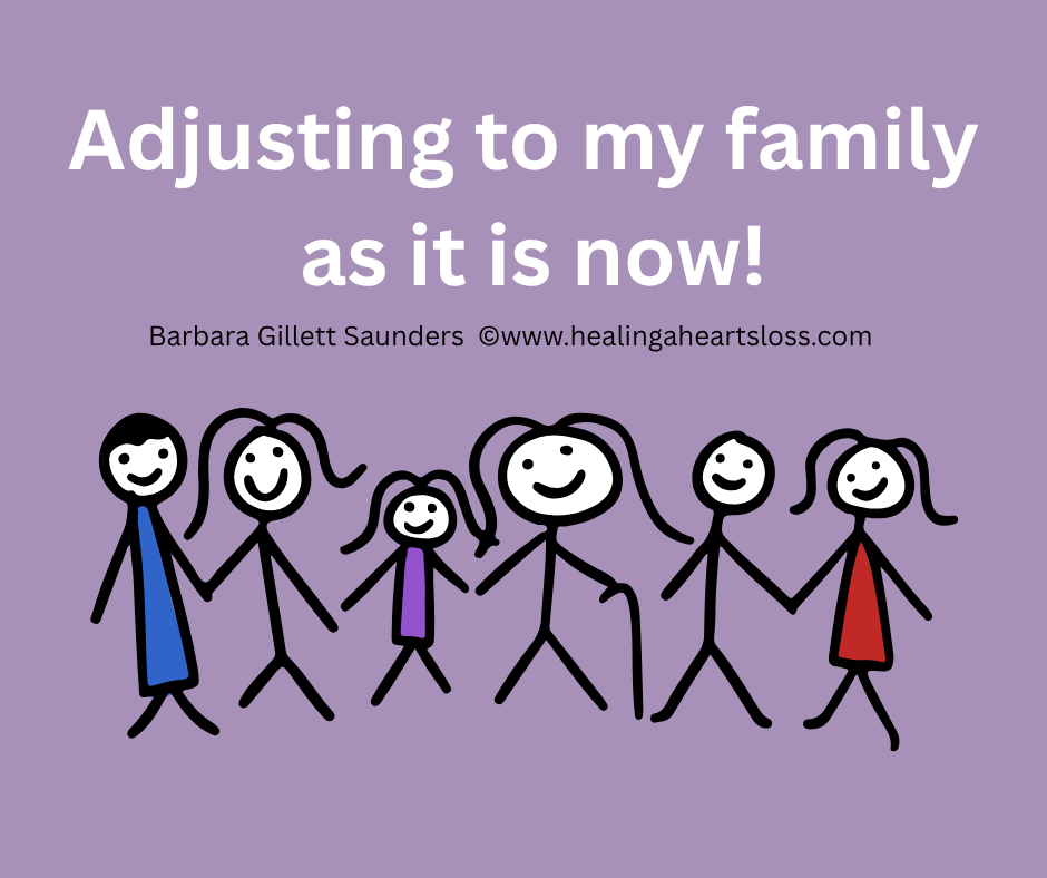 Adjusting to my family as it is now!