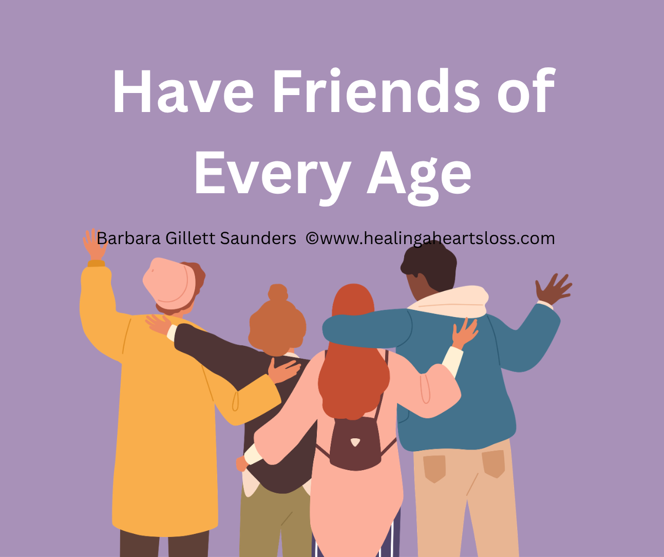 Have Friends of Every Age