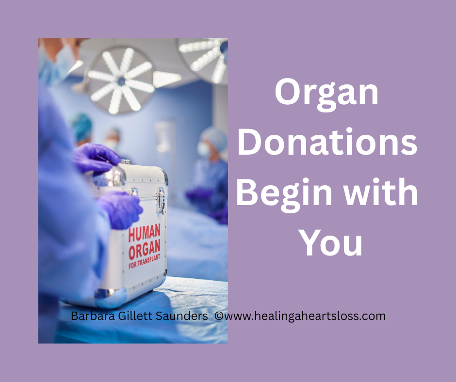 Organ Donations Begin with You